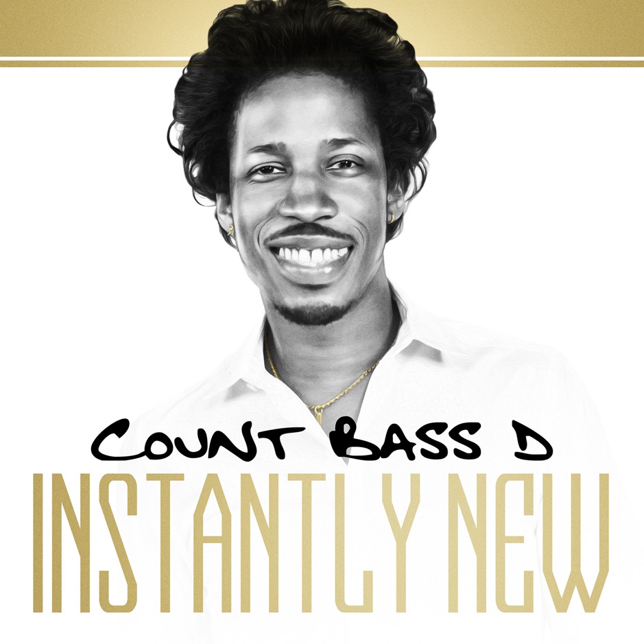 Count Bass D - Instantly New